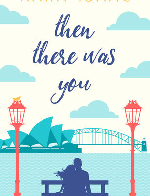 Book Review: Then There Was You by Kara Isaac