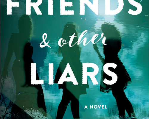 Book Review and Giveaway! Friends and Other Liars by Kaela Coble