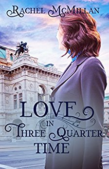 Book Review: Love in Three Quarter Time by Rachel McMillan
