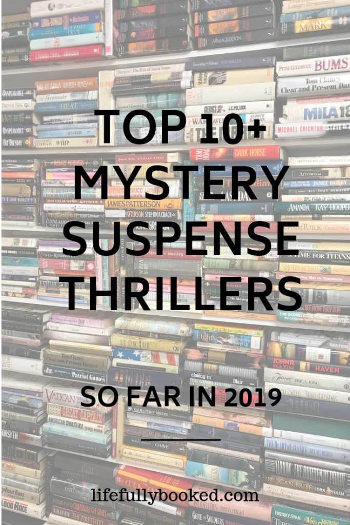 Top 10+ Mystery/Suspense/Thrillers...so far in 2019