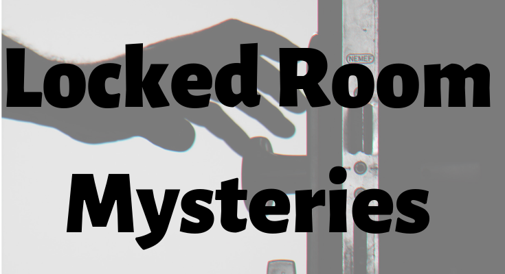 Creepy Locked Room Mysteries