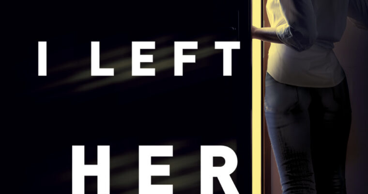 Review: Where I Left Her by Amber Garza
