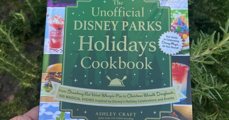 Magical Munchies with The Unofficial Disney Parks Holidays Cookbook